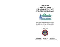 Guide to construction and administration of dams in Colorado