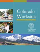 Colorado worksites : resources and tools for implementing wellness