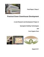 Practical green greenhouse development. Phase 2. Final report