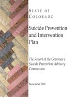 Suicide prevention and intervention plan : the report of the Governor's Suicide Prevention Advisory Commission