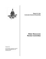 Water Resources Review Committee : report to the Colorado General Assembly