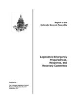 Legislative Emergency Preparedness, Response, and Recovery Committee : report to the Colorado General Assembly