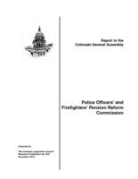 Police Officers' and Firefighters' Pension Reform Commission : report to the Colorado General Assembly