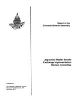 Legislative Health Benefit Exchange Implementation Review Committee : report to the Colorado General Assembly