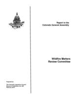 Wildfire Matters Review Committee : report to the Colorado General Assembly