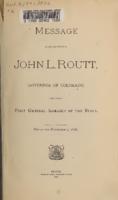 Message of His Excellency, John L. Routt, Governor of Colorado, to the first General Assembly of the State : delivered November 3, 1876