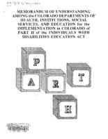 Memorandum of understanding among the Colorado Departments of Health, Institutions, Social Services, and Education for the implementation in Colorado of the Individuals with Disabilities Education Act, Part H