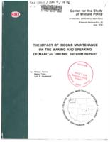 The impact of income maintenance on the making and breaking of marital unions : interim report