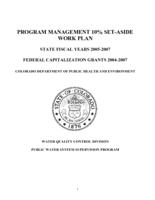 Program management 10% set-aside work plan : state fiscal years 2005-2007, federal capitalization grants 2004-2007