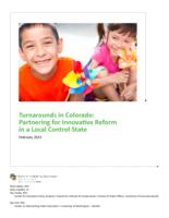 Turnarounds in Colorado : partnering for innovative reform in a local control state
