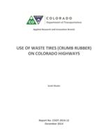 Use of waste tires, crumb rubber, on Colorado highways