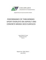Performance of thin bonded epoxy overlays on asphalt and concrete bridge deck surfaces