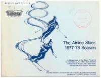 The airline skier, 1977-78 season : a comparison of the skiers traveling by commercial air in five skier studies conducted at Aspen, Vail, Steamboat, Winter Park and Copper Mountain