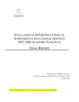 Evaluation of NCLB Title I, Part A: supplemental education services 2007-2008 academic year data : final report