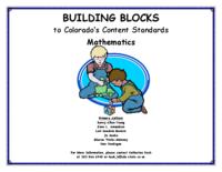 Building blocks to Colorado's content standards. Mathematics