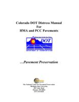 Colorado DOT distress manual for HMA and PCC pavements : pavement preservation