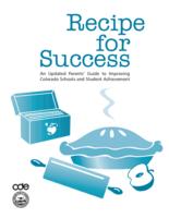 Recipe for success : an updated parent's guide to improving Colorado schools and student achievement
