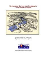 Sustaining nature and community in the Pikes Peak Region : a source book for analyzing regional cumulative effects