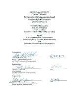 Twin Tunnels environmental assessment and section 4(f) evaluation, Clear Creek County : submitted pursuant to 42 U.S.C. 4332 (2)(c), 23 U.S.C. 128(a), Executive Orders 11990, 12898, and 13112