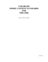 Colorado model content standards for theatre : voluntary theatre standards