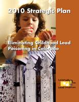 2010 strategic plan: eliminating childhood lead poisoning in Colorado