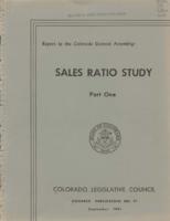 Sales ratio report for July 1959 through December 1960 and July 1957 through December 1960. Part 1 : Legislative Council report to the Colorado General Assembly