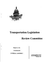 Transportation Legislation Review Committee : report to the Colorado General Assembly