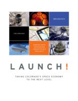 Launch! : Taking Colorado's space economy to the next level