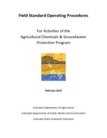 Field standard operating procedures for activities of the Agricultural Chemicals & Groundwater Protection Program