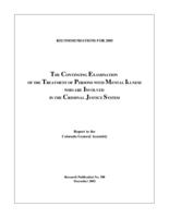 The continuing examination of the treatment of persons with mental illness who are involved in the criminal justice system : report to the Colorado General Assembly