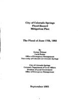 City of Colorado Springs flood hazard mitigation plan : the flood of June 17th, 1993 / by George Wehner, Carol Foster [for] City of Colorado Springs, Colorado Department of Local Affairs, Division of Local Government, Office of Emergency Management