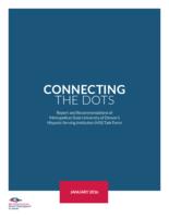 Connecting the dots : report and recommendations of Metropolitan State University of Denver's Hispanic Serving Institution (HSI) Task force