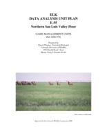 Elk data analysis unit plan E-55 northern San Luis Valley floor, game management units 682 and 791