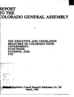 Report to the Colorado General Assembly : the executive and legislative branches of Colorado state government : functions, funding, and FTE
