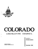 Colorado Legislative Council, recommendations for 1990, Committee on Criminal Justice : Legislative Council report to the Colorado General Assembly