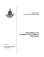 Police Officers' and Firefighters' Pension Reform Commission : report to the Colorado General Assembly