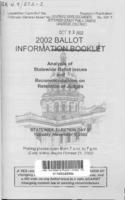2002 ballot information booklet : analysis of statewide ballot issues and recommendations on retention of judges. No.502-2