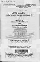 2002 ballot information booklet : analysis of statewide ballot issues and recommendations on retention of judges. No.502-3