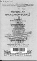 2002 ballot information booklet : analysis of statewide ballot issues and recommendations on retention of judges. No.502-7