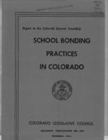 School bonding practices in Colorado : report to the Colorado General Assembly