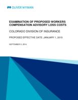 Examination of proposed workers compensation advisory loss costs : Colorado Division of Insurance, proposed effective date, January 1, 2015