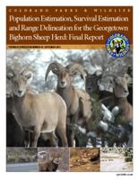 Population estimation, survival estimation and range delineation for the Georgetown bighorn sheep herd, final report