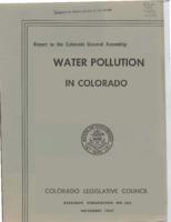 Water pollution in Colorado : Legislative Council report to the Colorado General Assembly