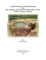 Geothermometry of thermal springs in the Rico, Dunton, and West Fork Dolores Rivers areas, Dolores County, Colorado