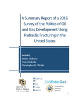 A summary report of a 2016 survey of the politics of oil and gas development using hydraulic fracturing in the United States