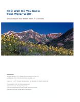 How well do you know your water well? : Groundwater and water wells in Colorado