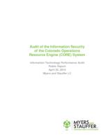 Audit of the information security of the Colorado Operations Resource Engine (CORE) system : information technology performance audit public report