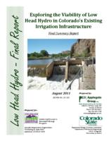 Exploring the viability of low head hydro in Colorado's existing irrigation infrastructure : final summary report