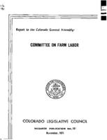 Committee on Farm Labor : Legislative Council report to the Colorado General Assembly