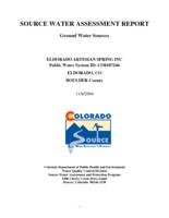 Source water assessment report: ground water sources. Boulder County. Eldorado Artesian Spring Inc